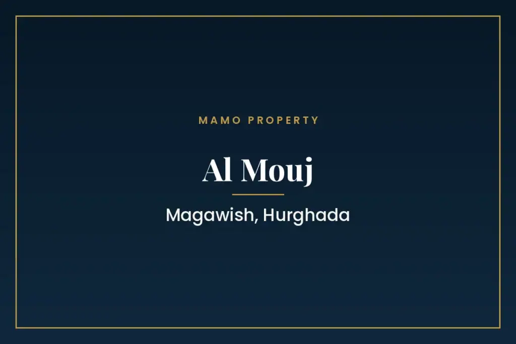 Al Mouj, Magawish, Hurghada